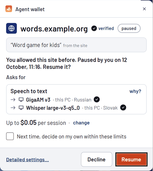 The consent window for a paused site: You allowed this site before. Paused by you. Resume it? The model for each language, the budget per session, and the buttons Decline and Resume.